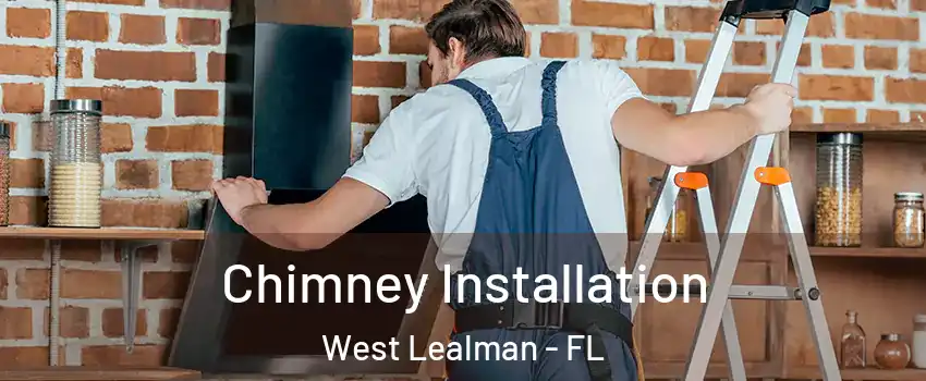  Chimney Installation West Lealman - FL