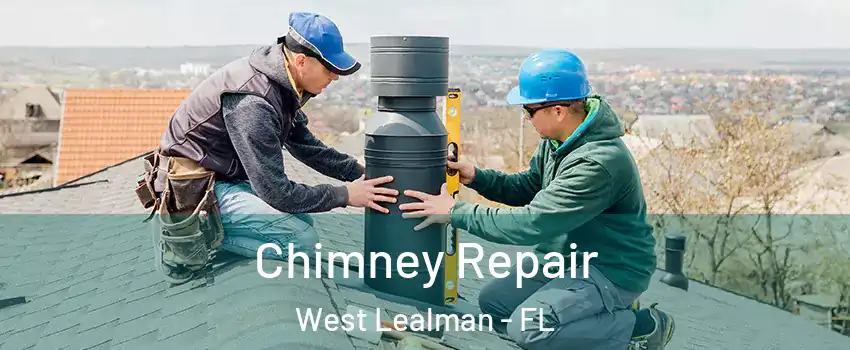  Chimney Repair West Lealman - FL